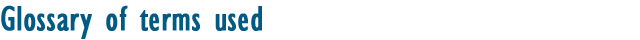 Glossary of terms